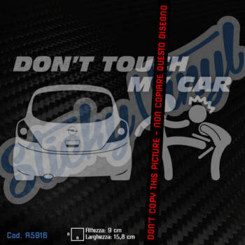 Adesivo Don’t Touch My Car Calcio Opel Corsa D 2010-2014 Adesivi Tuning per Auto - Stickers Decals